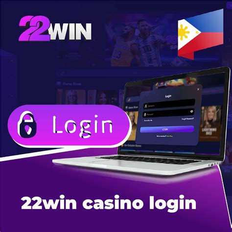 22win login|22win Casino: Legit Casino With Big Rewards Register Now!.